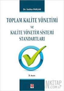 Toplam Kalite Yönetimi ve Kalite Yönetim Sistemi Standartları