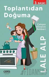 Toplantıdan Doğuma