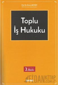 Toplu İş Hukuku