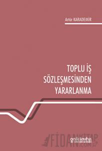 Toplu İş Sözleşmesinden Yararlanma