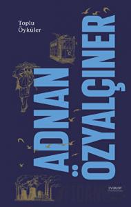 Toplu Öyküler (Ciltli)