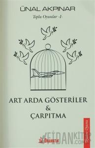 Toplu Oyunlar - 1: Art Arda Gösteriler - Çarpıtma