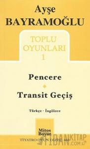 Toplu Oyunlar 1 / Pencere - Transit Geçiş / Windows - Transit Passing