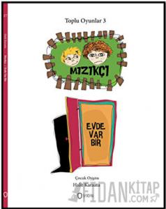 Toplu Oyunlar 3 - Mızıkçı / Evde Biri Var