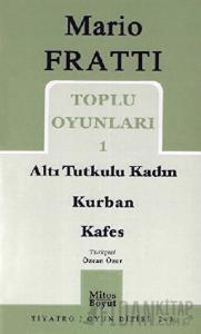 Toplu Oyunları 1 Altı Tutkulu Kadın / Kurban / Kafes