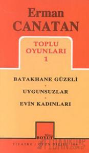 Toplu Oyunları 1 Batakhane Güzeli / Uygunsuzlar / Evin Kadınları