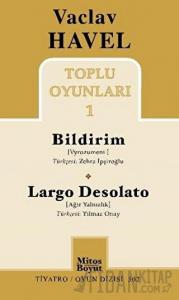 Toplu Oyunları 1 : Bildirim / Largo Desolato