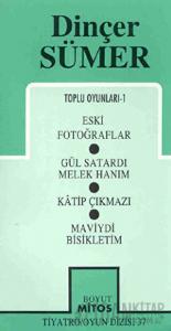 Toplu Oyunları-1 Eski Fotoğraflar / Gül Satardı Melek / Hanım / Katip Çıkmazı / Maviydi Bisikletim