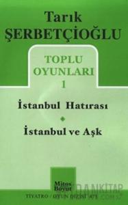 Toplu Oyunları 1 - İstanbul Hatırası / İstanbul ve Aşk