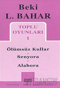 Toplu Oyunları 1 Ölümsüz Kullar - Senyora - Alabora