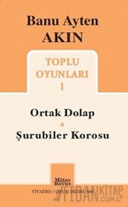 Toplu Oyunları 1: Ortak Dolap - Şurubiler Korosu