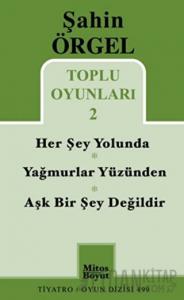Toplu Oyunları 2 Herşey Yolunda - Yağmurlar Yüzünden - Aşk Bir Şey Değildir