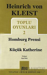 Toplu Oyunları 2 - Homburg Prensi / Küçük Katherine