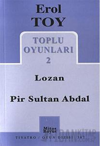 Toplu Oyunları 2 / Lozan - Pir Sultan Abdal