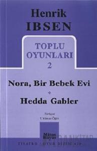 Toplu Oyunları 2: Nora, Bir Bebek Evi - Hedda Gabler
