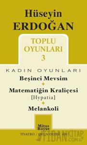 Toplu Oyunları 3 / Beşinci Mevsim - Matematiğin Kraliçesi (Hypatia) - Melankoli