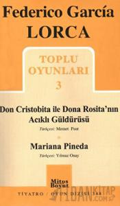 Toplu Oyunları 3 - Don Cristobita ile Dona Rosita’nın Acıklı Güldürüsü - Mariana Pineda