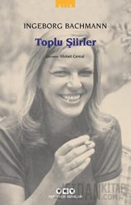 Toplu Şiirler - Ingeborg Bachmann