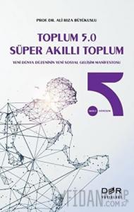 Toplum 5.0 Süper Akıllı Toplum