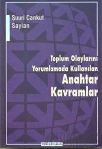 Toplum Olaylarını Yorumlamada Kullanılan Anahtar Kavramlar