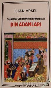 Toplumsal Geriliklerimizin Sorumluları Din Adamları