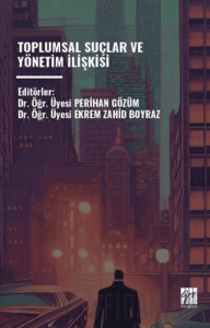 Toplumsal Suçlar ve Yönetim İişkisi