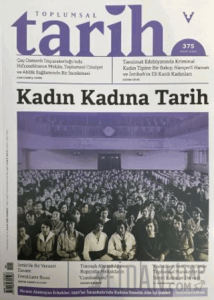 Toplumsal Tarih Dergisi Sayı: 375 Mart 2025