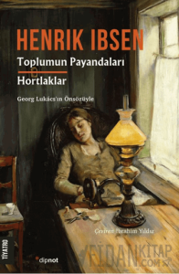 Toplumun Payandaları - Hortlaklar
