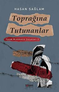 Toprağına Tutunanlar - Yasak Mıntıkanın Çocukları 2