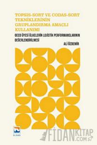 Topsıs-Sort Ve Codas-Sort Tekniklerinin Gruplandırma Amaçlı Kullanımı
