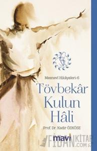Tövbekar Kulun Hali: Mesnevi Hikayeleri-6