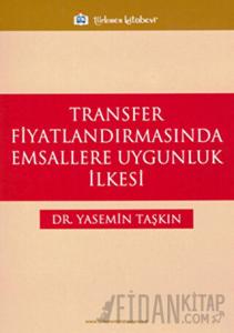 Transfer Fiyatlandırmasında Emsallere Uygunluk İlkesi