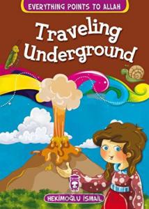 Traveling Underground