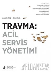 Travma: Acil Servis Yönetimi