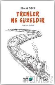 Trenler Ne Güzeldir