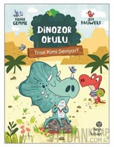 Trise Kimi Seviyor? - Dinozor Okulu