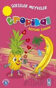 Tropikal Boyama Zamanı - Sebzeler Meyveler