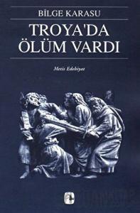 Troya’da Ölüm Vardı