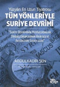 Tüm Yönleriyle Suriye Devrimi