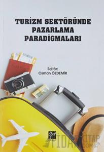 Turizm Sektöründe Pazarlama Paradigmaları