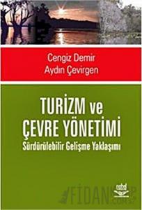 Turizm ve Çevre Yönetimi Sürdürülebilir Gelişme Yaklaşımı