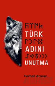 Türk Adını Unutma