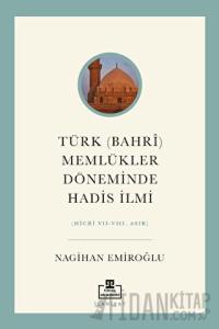 Türk (Bahri) Memlükler Döneminde Hadis İlmi