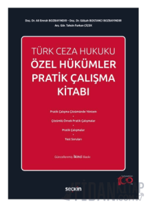 Türk Ceza Hukuku Özel Hükümler Pratik Çalışma Kitabı