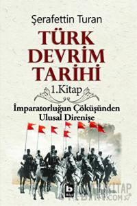 Türk Devrim Tarihi 1. Kitap