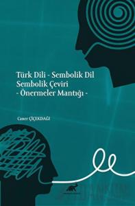 Türk Dili - Sembolik Dil Sembolik Çeviri