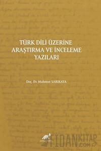 Türk Dili Üzerine Araştırma Ve İnceleme Yazıları
