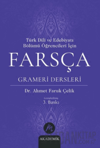Türk Dili ve Edebiyatı Bölümü Öğrencileri İçin Farsça Grameri Dersleri