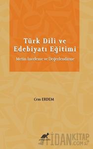 Türk Dili ve Edebiyatı Eğitimi Metin İnceleme ve Değerlendirme