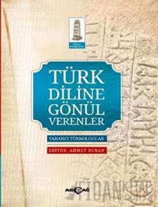 Türk Diline Gönül Verenler
